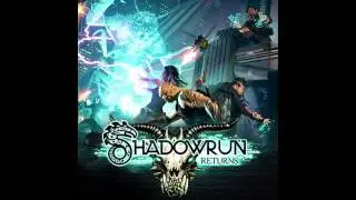 Shadowrun Returns OST 6. Runners Eternal