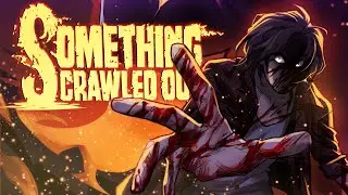SOMETHING CRAWLED OUT | TEASER TRAILER