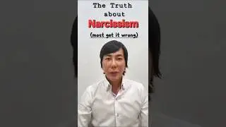 The Truth about Narcissicism