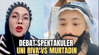 DEBAT SPEKTAKULER UNI RIVA VS MURTADIN