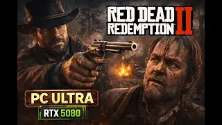 Red Dead Redemption 2 PC Ultra – Paying a Social Call & Money Lending and Other Sins | RTX 5080