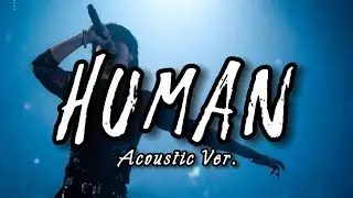 Human (Acoustic Ver.) - HAN (Stray Kids) | Prod. by Chaosmical