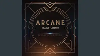 When Everything Went Wrong (from the series Arcane League of Legends)