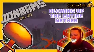 Blowing up the entire nether for a stack of Netherite - BDB S3E214
