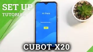 How to Set Up CUBOT X20 &ndash; Activation & Configuration