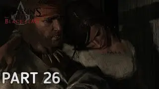 Assassin's Creed 4 Black Flag Gameplay Walkthrough Part 26 - Mary Read Death (PC)