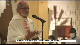 Ev&ecirc;ch&eacute; : Monseigneur Emmanuel Lafont part &agrave; la retraite