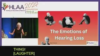 The Emotions of Hearing Loss | Performance by Gael Hannan | HLAA 2024 Research Symposium