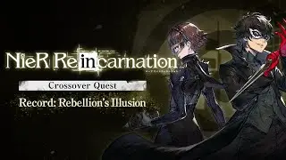 NieR Reincarnation - Event Stories - Record: Rebellion's Illusion