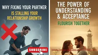 Stop Trying to Fix Your Partner: Move from Project to Partnership