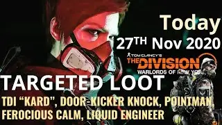 THE DIVISION 2 | NEW TARGETED LOOT TODAY | NOVEMBER 27 | *TDI KARD*