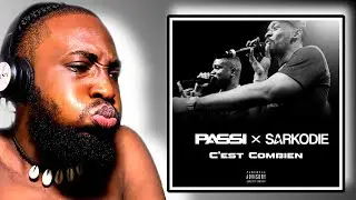 Nigerian 🇳🇬 React To Passi - C'est combien (Feat Sarkodie) 🇳🇬🔥🔥