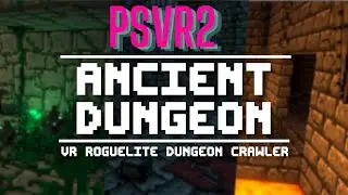 Ancient dungeon PSVR2 Gameplay footage