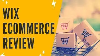 ECOMMERCE PLATFORM: Wix eCommerce Review + Wix eCommerce Website Tutorial