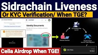 Sidrachain Mining Liveness/ KYC Verification New Update | Celia Airdrop When TGE?