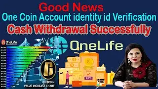 Good News One Coin Account identity id Verification Cash Withdrawal | AK AUTOMATION TECHNOLOGIES