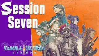 Fabula Ultima: Fated Winds | Session  7 - Verric Blackbone, Scourge of the Seas