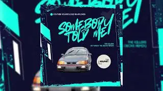 The Killers - Somebody Told me (DJ Wreck The Decks 
