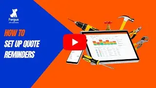 How To Set Up Quote Reminders In Fergus | New Release!
