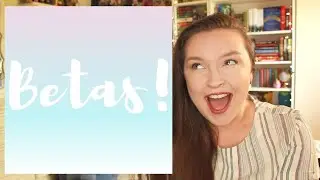 MY (RIDICULOUSLY DETAILED) BETA READER PROCESS
