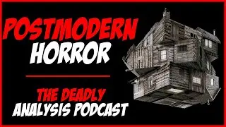 Cabin in the Woods Film Analysis: Baudrillardian Post Modern Horror | The Deadly Analysis Podcast