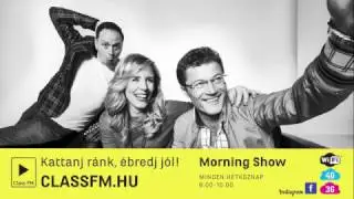 Indul a Morning Show a ClassFM-en!