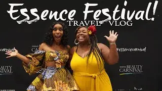 Essence Festival 2019 | GIRLS TRIP TRAVEL VLOG