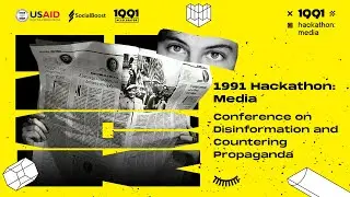 1991 Hackathon: Media. Conference on Disinformation