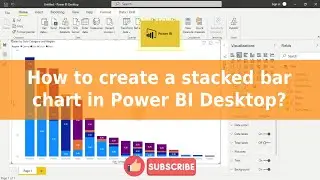 How to create stacked bar chart in power BI