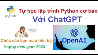Python - Cơ bản: Tự học python cơ bản bằng ChatGPT