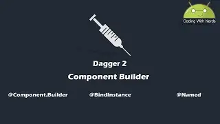 Component builder & qualifiers | [6] Dagger 2 - Arabic