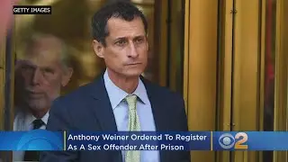 &lsquo;Very Sick Man&rsquo; Anthony Weiner Ordered To Register As A Sex Offender After Prison For Texts With 15-