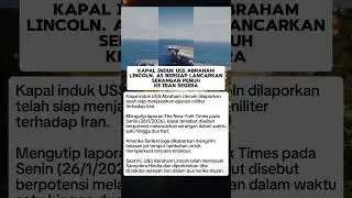 USS Abraham Lincoln Siap Operasi, AS Disebut Akan Serang Iran 1&ndash;2 Hari