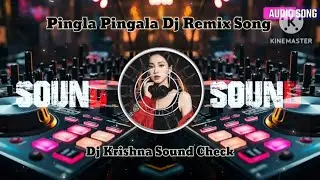 Pingala Pingala Dj Remix🔊 Dj Krishna Sound Check 2026🔥New Trending Song 