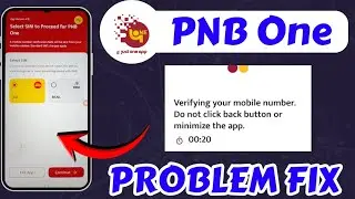 How To Fix pnb one app sim verification problem || Fix pnb one app login problem Today Fix