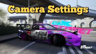 Лучшие настройки камеры для CarX Street PC