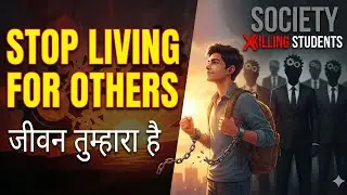 Stop Living for Others: Break Free from Society Pressure, Family Expectations & Fake Life#students 