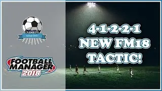 Best 4-1-2-3 Tactic - Football Manager 2018 (FM18)