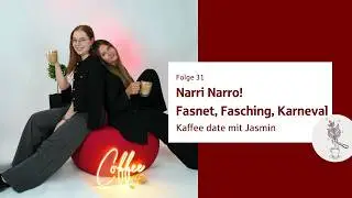 31. Narri Narro! Fasnet, Fasching, Karneval - Kaffee Date mit Jasmin