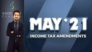 All Income Tax Amendments (with PDF) | May & Nov 2021