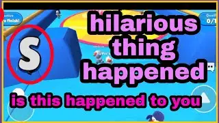 hilarious thing happened in stumble guys#stumbleguys #AbhayTripathi