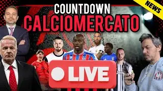 🔴⌛LIVE COUNTDOWN MERCATO! Milan Hello Live Calciomercato