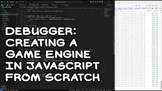 Debugger: Creating a Game Engine in Javascript from scratch