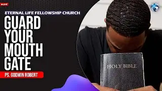 Guard your Mouth Gate - Ps. Godwin Robert | Sunday Tamil Service | Eternal Life Fellowship Church