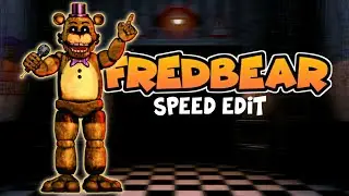 [FNaF] Speed Edit - Fredbear