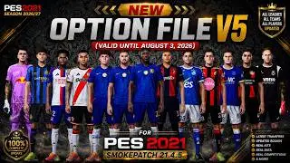 New Option File V5 (Valid Until August 3, 2026) - PES 2021 Smokepatch 21.4.5