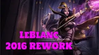 [LoL:PBE-6.22] LeBlanc Rework Preview