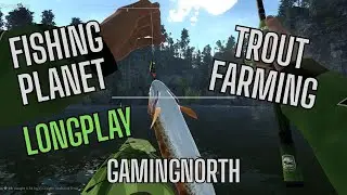 Fishing Planet - Trout Farming - Falcon Lake - Longplay