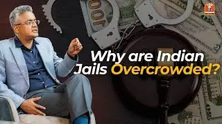 Why are Indian Jails Overcrowded? | Explained by Sajan Poovayya