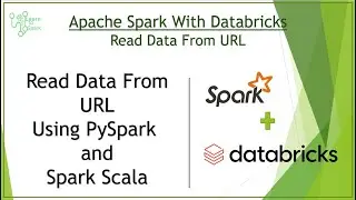 Apache Spark | Databricks For Spark | Read Data From URL { Using Spark With Scala and PySpark }